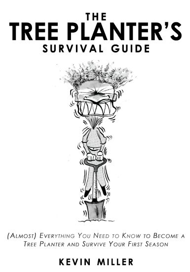 The Tree Planter's Survival Guide