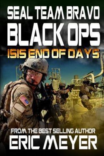 SEAL Team Bravo: Black Ops - ISIS End of Days