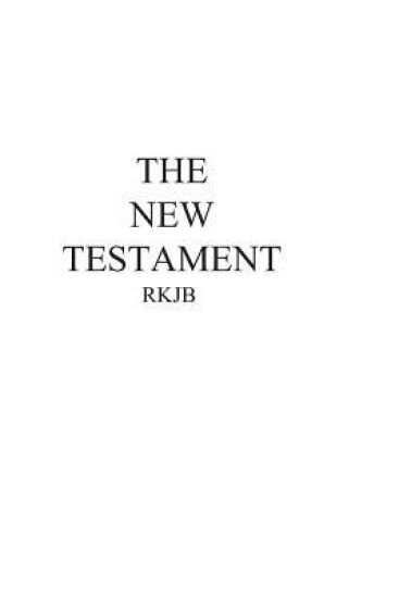 The New Testament-Rkjb