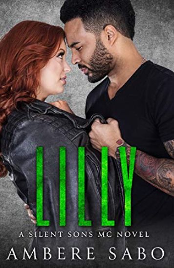 Lilly: A Silent Sons MC Novel Book Four