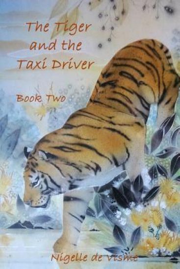 The Tiger and the Taxi Driver - Book Two