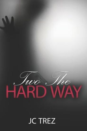 Two The Hard Way