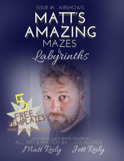 Matt's Amazing Mazes & Labyrinths: Issue #1 - AIRSHOWS