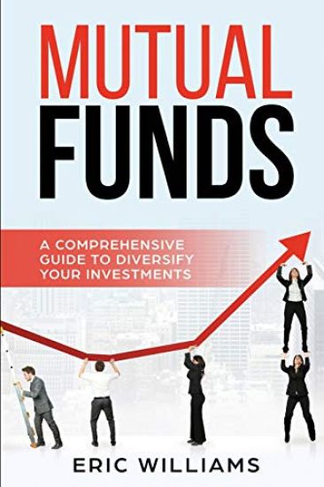 Mutual Funds: A Comprehensive Guide to Diversify your Investments
