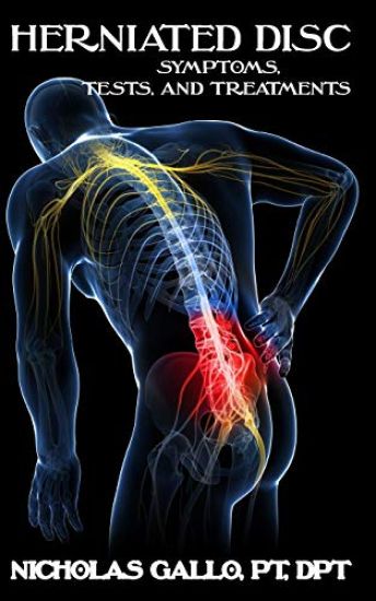 Herniated Disc: Symptoms, Tests, and Treatments