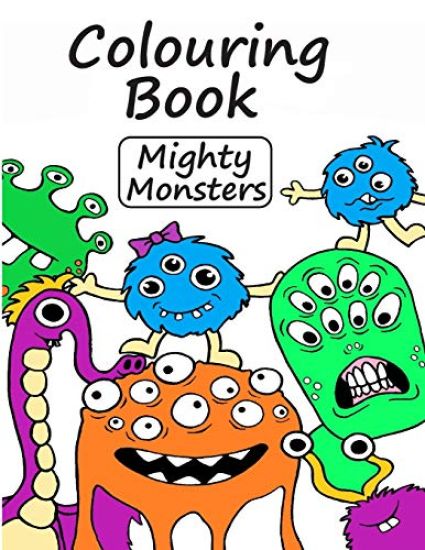 Colouring Book Mighty Monsters: Colouring and Activity Book: For Kids Aged 4+