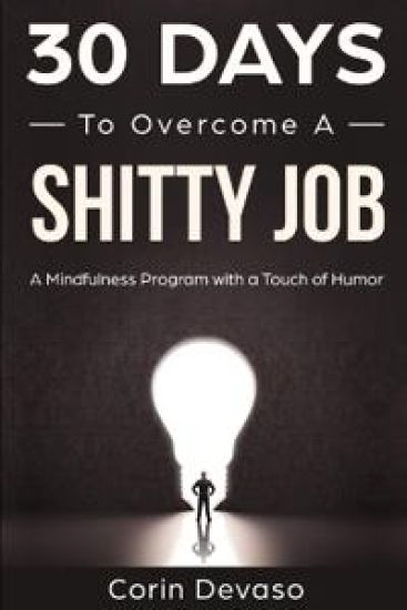 30 Days to Overcome a Shitty Job