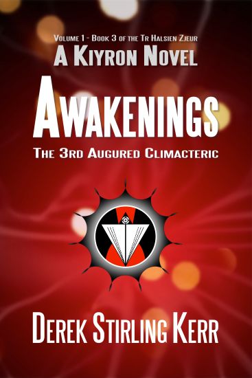 Awakenings: The 3rd Augured Climacteric: Volume 1 - Book 3