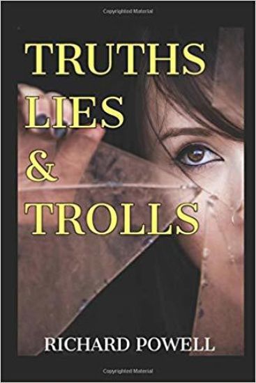Truth Lies & Trolls