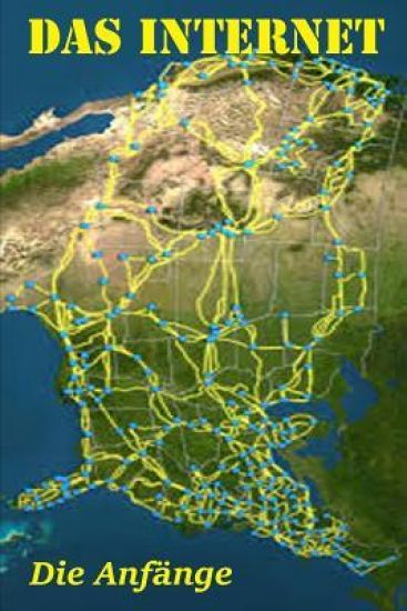 Das Internet: Die Anfänge