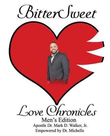 BitterSweet Love Chronicles Men's Edition: The Good, Bad and Uhm of love
