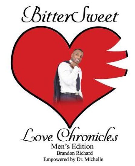 BitterSweet Love Chronicles Men's Edition: The Good, Bad and Uhm of Love