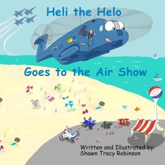 Heli the Helo: Goes to the Air Show
