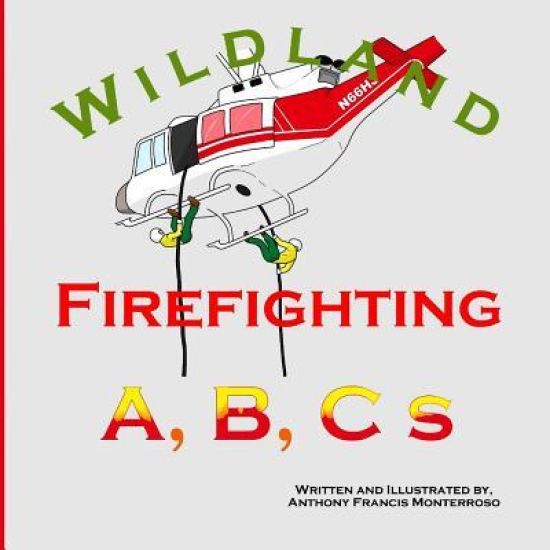 Wildland Firefighting A, B, C s
