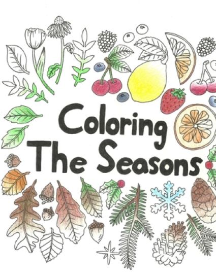 Coloring the Seasons: Creative Nature Coloring Book ( For Adults )