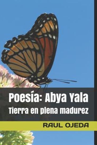 Poesía: Abya Yala: Tierra en plena madurez