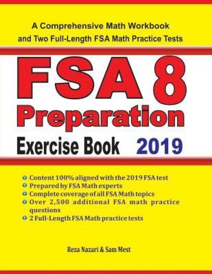 FSA 8 Math Preparation Exercise Book: A Comprehensive Math Workbook and Two Full-Length FSA 8 Math Practice Tests