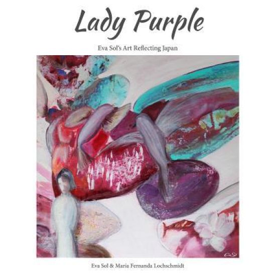 Lady Purple: Eva Sol's Art Reflecting Japan