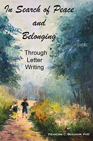 In Search of Peace and Belonging: Through Letter Writing