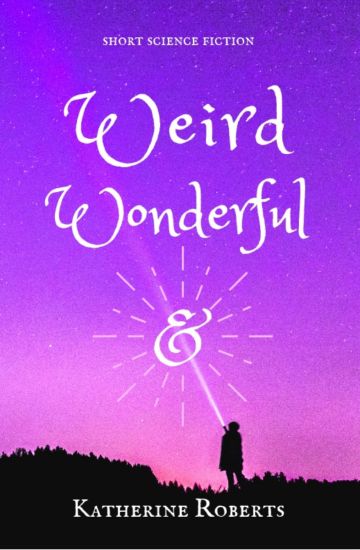 Weird & Wonderful