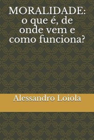 Moralidade: o que é, de onde vem e como funciona?