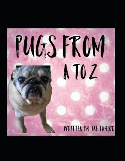 Pugs From A to Z