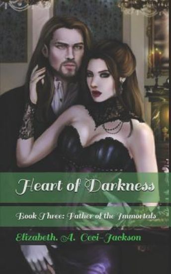 Heart of Darkness: Book Three: Father of the Immortals