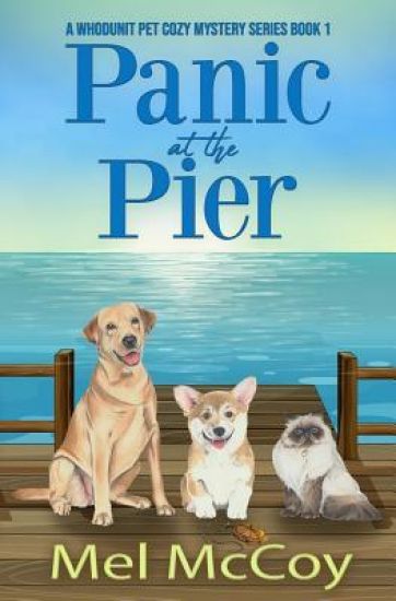 Panic at the Pier (A Whodunit Pet Cozy Mystery Series Book 1)