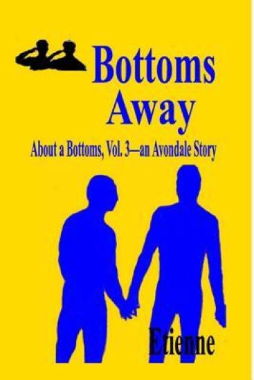 Bottoms Away: (About a Bottoms Vol 3)