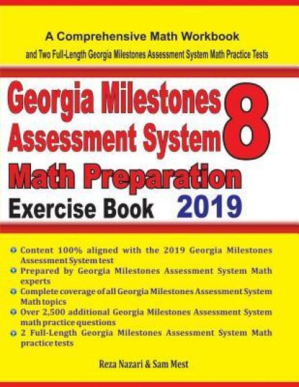GEORGIA MILESTONES ASSESSMENT SYSTEM 8 Math Preparation Exercise Book: A Comprehensive Math Workbook and Two Full-Length GEORGIA MILESTONES ASSESSMENT