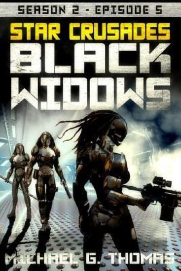 Star Crusades: Black Widows - Season 2: Episode 5