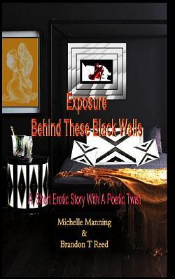 Exposure Behind These Black Walls: A Short Erotic Story with A Poetic Twist
