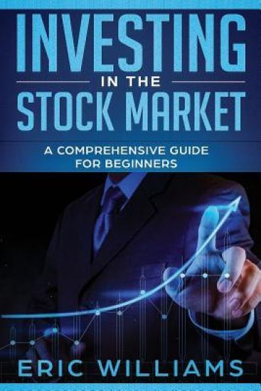 Investing in the Stock Market: A Comprehensive Guide for Beginners