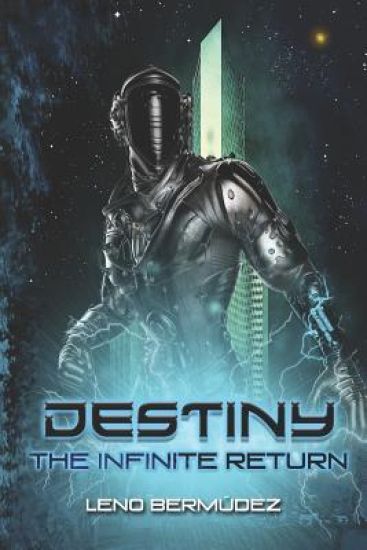 Destiny: the infinite return