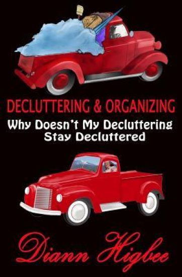Decluttering & Organizing: Why Doesn't My Decluttering Stay Decluttered