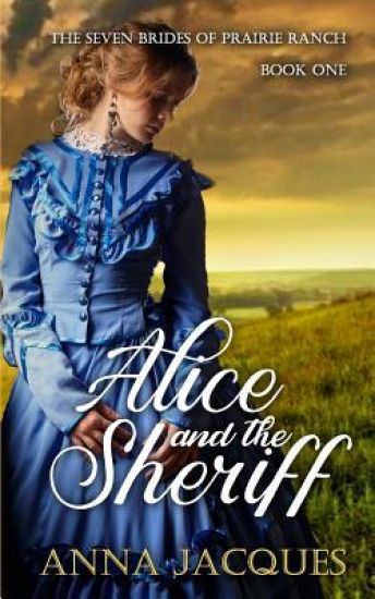 Alice and the Sheriff: A sweet historical romance