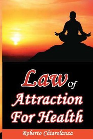 Law of Attraction for Health