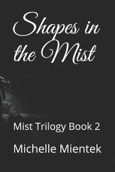 Shapes in the Mist