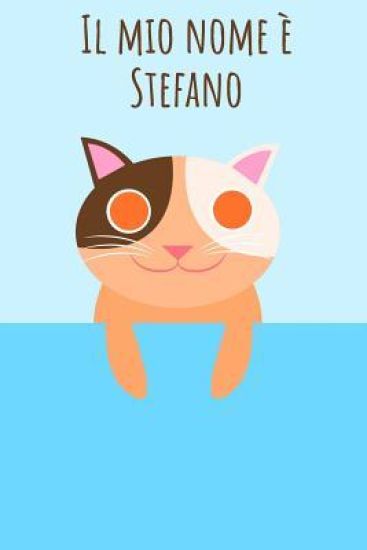 Il mio nome è Stefano: Il tuo libro da colorare personale, in modo che tutti conoscano il tuo nome - Quaderno - Libro per ragazzi - Blocco da