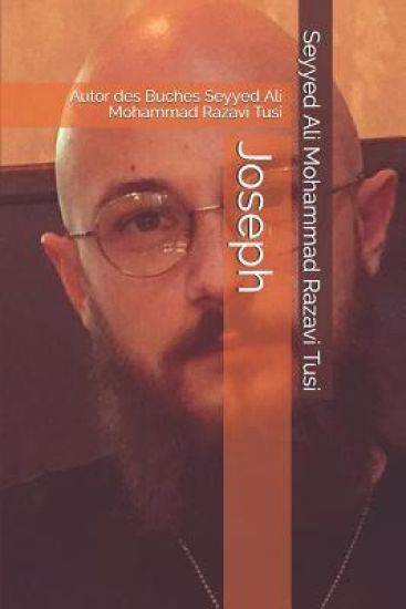 Joseph: Autor des Buches Seyyed Ali Mohammad Razavi Tusi