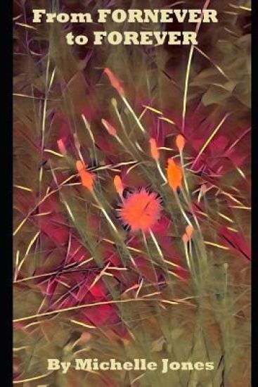 From FORNEVER to FOREVER: Poetry from the Soul