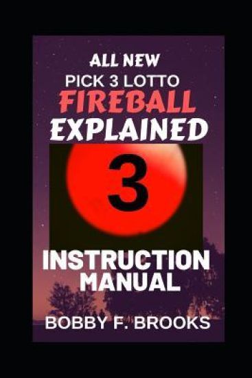 Pick 3 Lotto Fireball: Explained