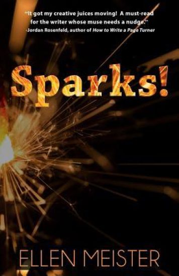 Sparks!: 500 Writing Prompts to Ignite Your Imagination