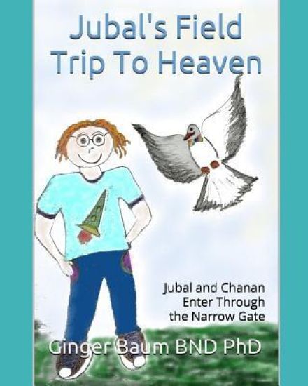 Jubal's Field Trip To Heaven