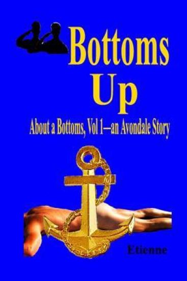 Bottoms Up: (About a Bottoms Vol 1)