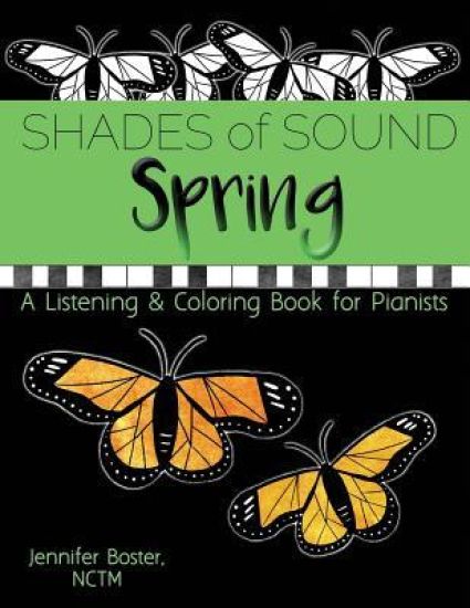 Spring Shades of Sound: A Listening & Coloring Book for Pianists