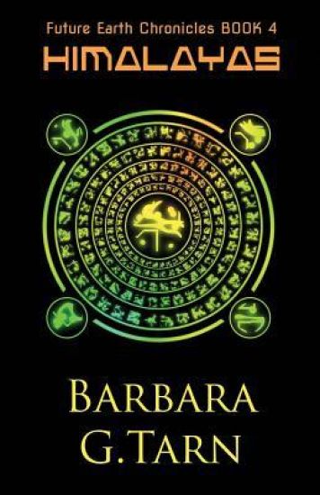 Himalayas (Future Earth Chronicles Book 4)