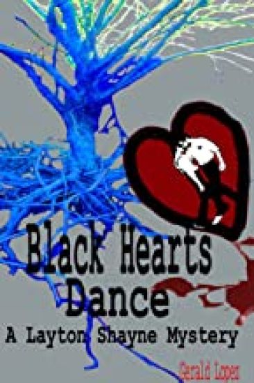 Black Hearts Dance: a Layton Shayne Mystery