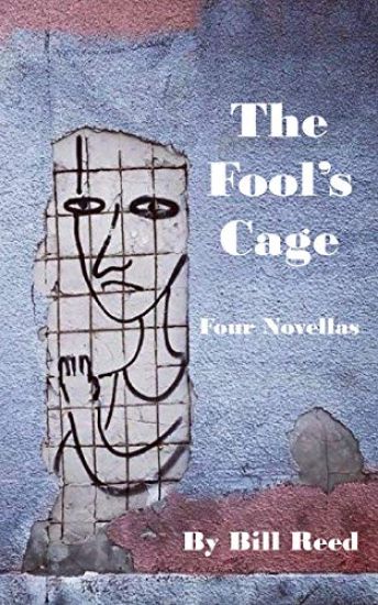 The Fool's Cage: Four Novellas