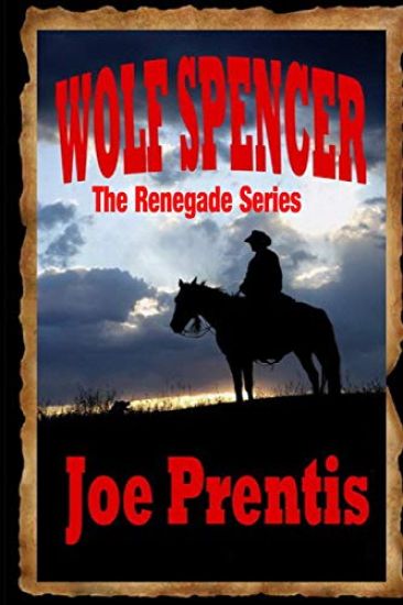 Wolf Spencer: Book One in the Renegade series